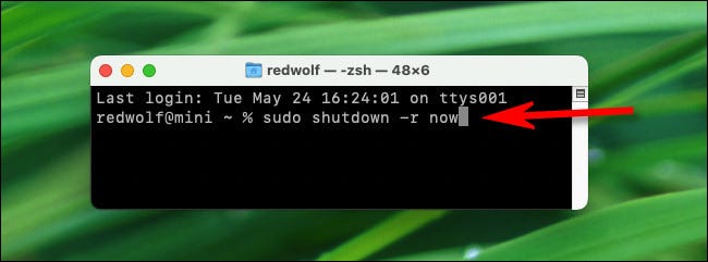 在 Mac 终端中输入“sudo shutdown -r now”，然后按 Return。