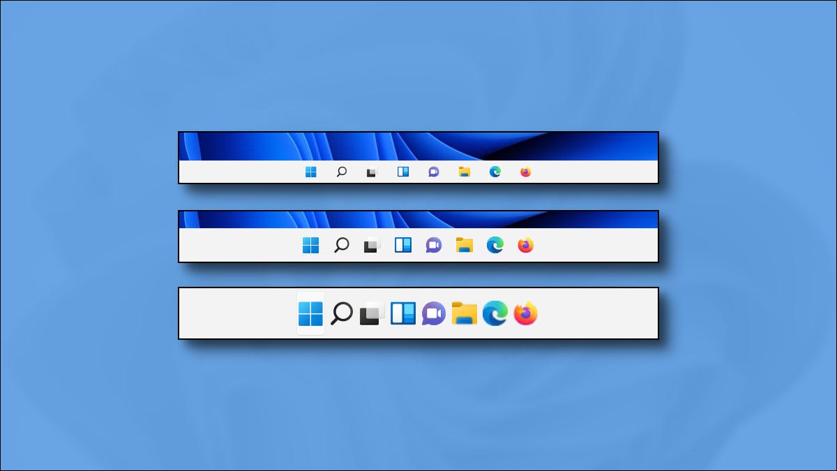 三种尺寸的 Windows 11 任务栏
